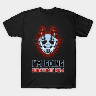 Going Subatomic T-Shirt